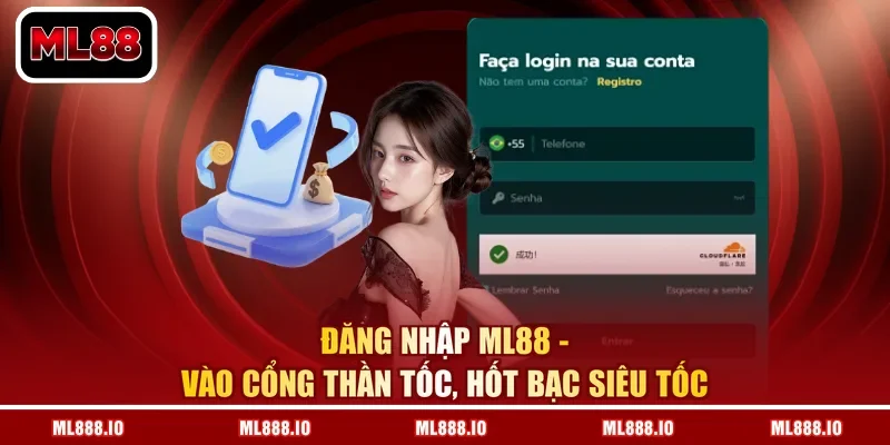 Đăng Nhập ML88 - Vào Cổng Thần Tốc, Hốt Bạc Siêu Tốc