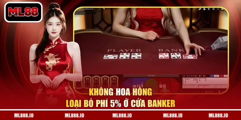 Không hoa hồng loại bỏ phí 5% ở cửa Banker